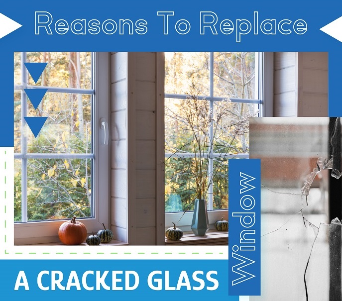 Reasons to Replace a Cracked Glass Window