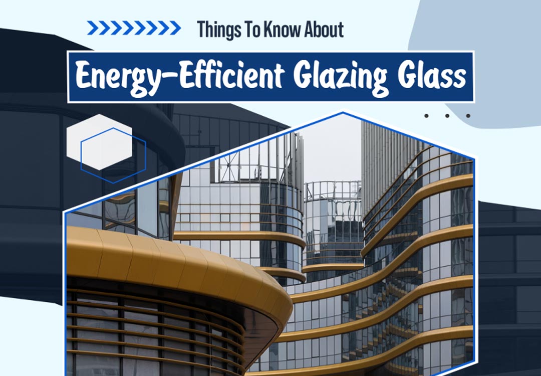 Energy-Efficient Glazing Glass